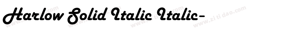 Harlow Solid Italic Italic字体转换